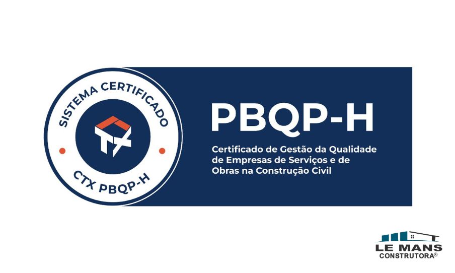Excelência na Construção: Le Mans conquista o selo máximo de qualidade PBQP-H Nível A