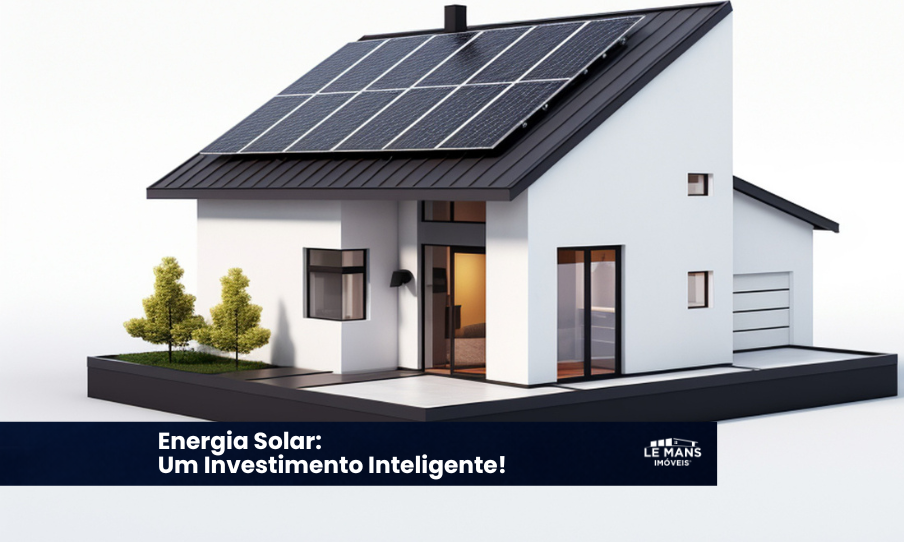 Transforme seu Imóvel com Energia Solar: O Investimento que se Paga Sozinho