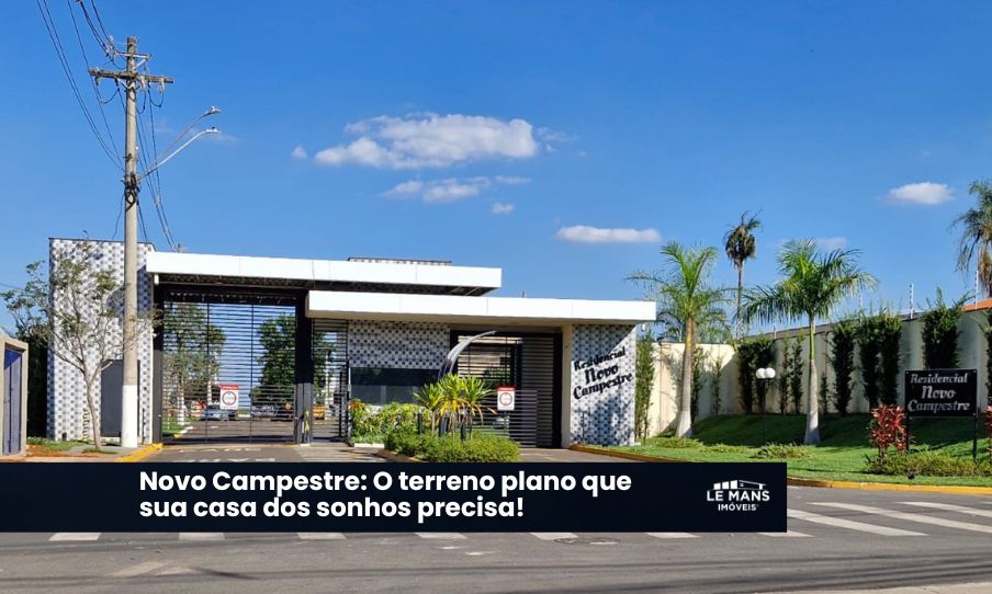 Novo Campestre: Qualidade de Vida e Infraestrutura na Zona Sul de Piracicaba