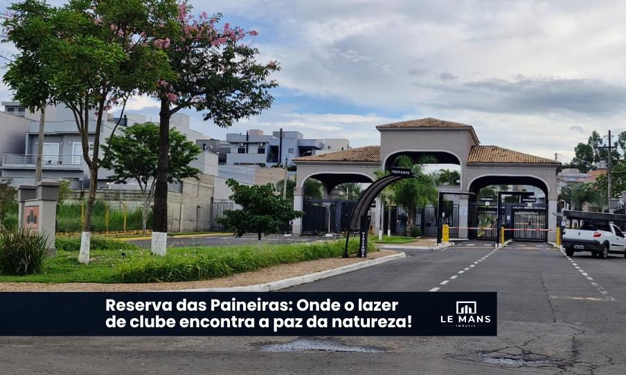 Condomínio Reserva das Paineiras: Seu Refúgio Particular com Lazer de Clube em Piracicaba