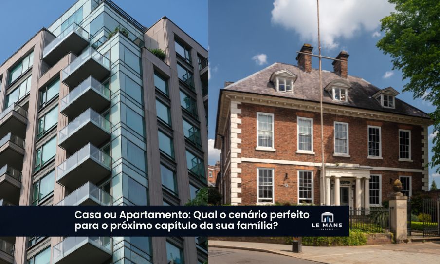 Apartamento ou casa: O que faz mais sentido para sua família?