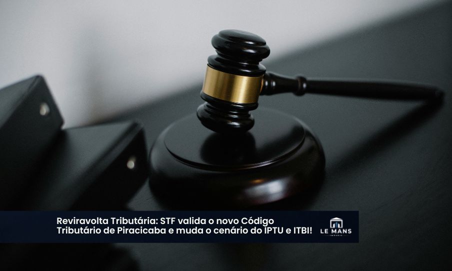 Plantão Tributário: STF derruba liminar e reativa o novo Código Tributário em Piracicaba