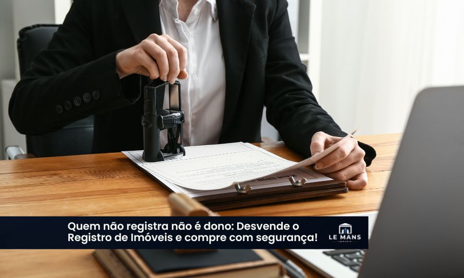 Registro de Imóveis: O que você realmente precisa saber antes de comprar