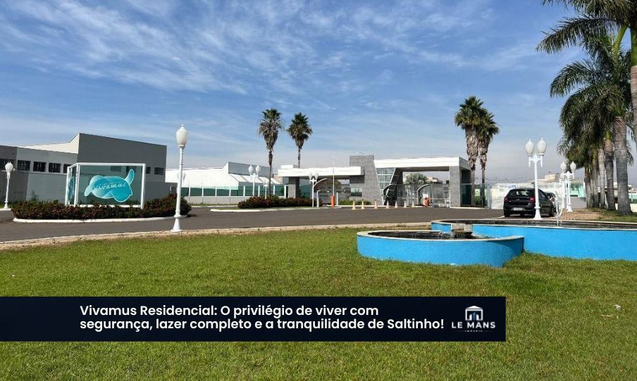 Condomínio Vivamus em Saltinho: O equilíbrio perfeito entre o bem-estar e a valorização imobiliária