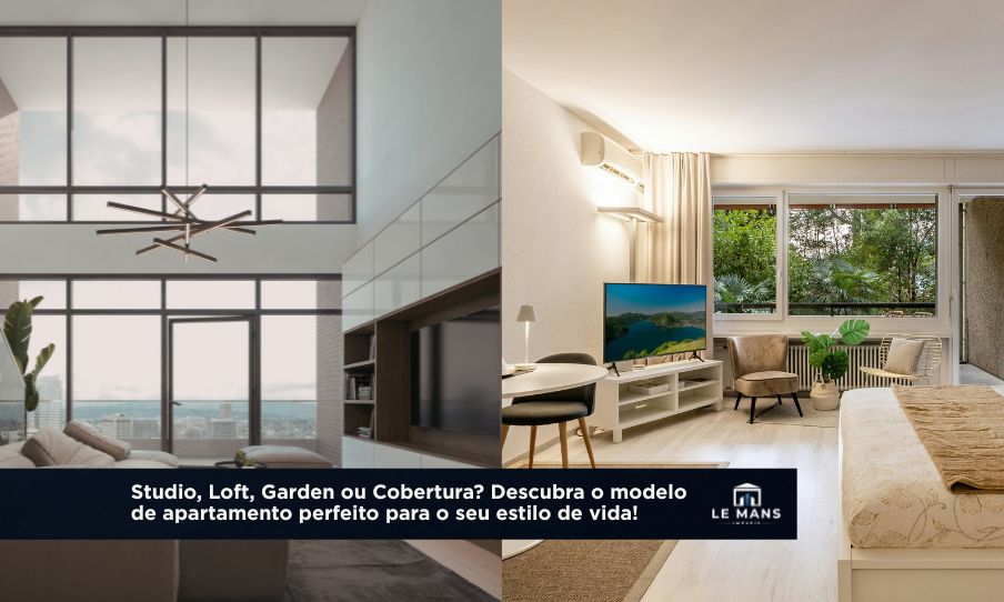 Studio, Loft, Garden ou Cobertura: Entenda as diferenças e escolha o apartamento ideal para você