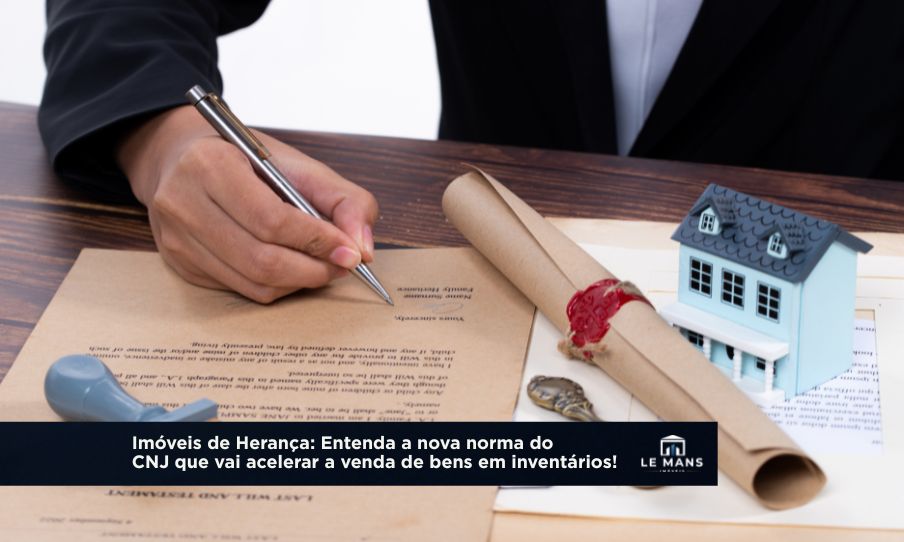 Decisão do CNJ destrava o mercado: Novas regras em inventário extrajudicial aceleram a venda de imóveis de herança