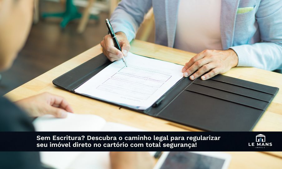 Como regularizar um imóvel em cartório mesmo sem ter a escritura definitiva: O guia para proteger seu patrimônio