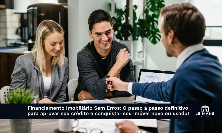 Como financiar um imóvel novo ou usado: O manual prático para garantir a aprovação do seu crédito imobiliário